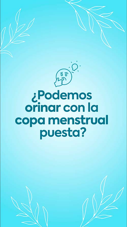 ¿Podemos orinar con la copa menstrual?